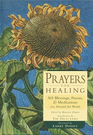 Prayers for Healing 365 Blessings, Poems & Meditations from Around the World