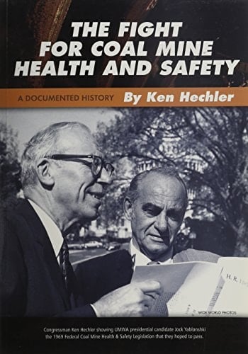 The Fight for Coal Mine Health and Safety A Documented History