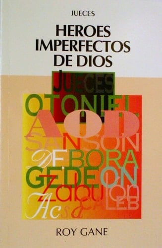 Héroes imperfectos de Dios