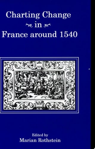 Charting Change in France Around 1540