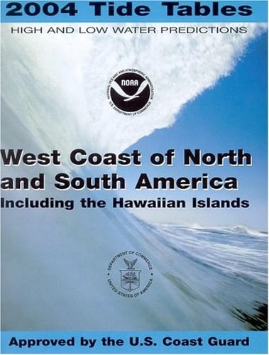 2004 Tide Tables West Coast of North and South America (Including the Hawaiian Islands)