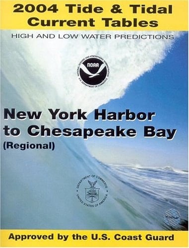 2004 Tide and Tidal Current Tables New York Harbor and Chesapeake Bay (Regional)