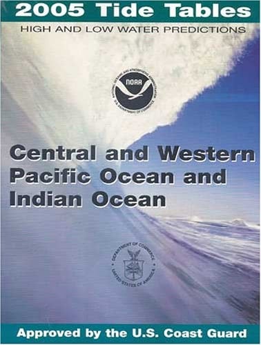 2005 Tide Tables Central and Western Pacific Ocean and Indian Ocean