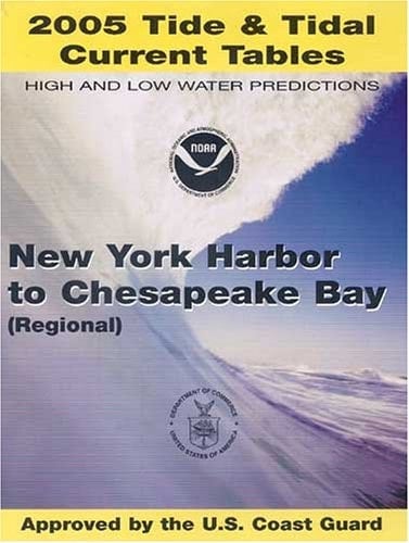 2005 Tide and Tidal Current Tables New York Habor to Chesapeake Bay (Regional)