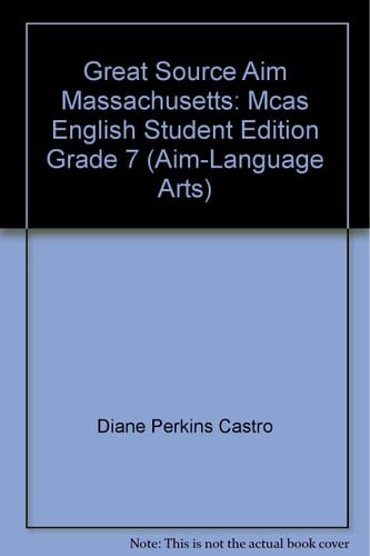 Great Source Aim Massachusetts Mcas English Student Edition Grade 7