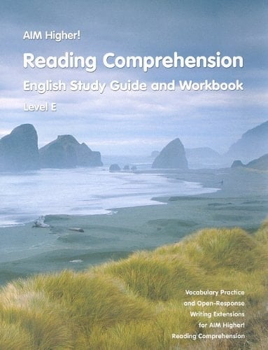 Aim Higher! - Reading Comprehension, Level E English Study Guide and Workbook