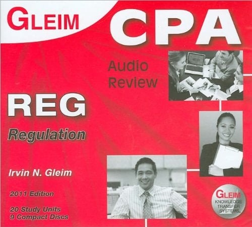 2011 Gleim CPA Audio Review: Regulation (REG) (CPA Exam Audio REG section, 2011 ed.)