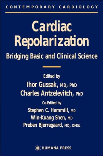 Cardiac Repolarization Bridging Basic and Clinical Science