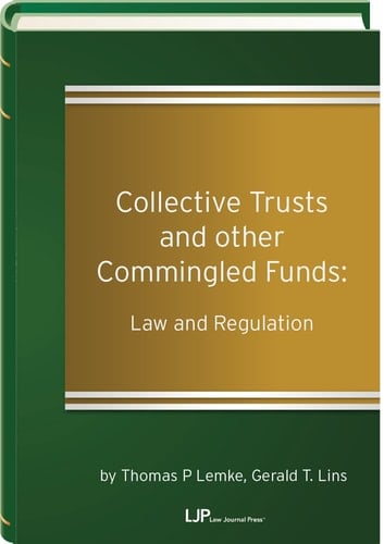 Collective Trusts and Other Commingled Funds Law and Regulation