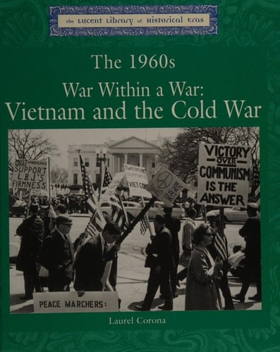 War Within a War Vietnam and the Cold War