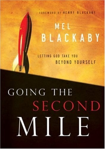 Going the Second Mile Letting God Take You Beyond Yourself