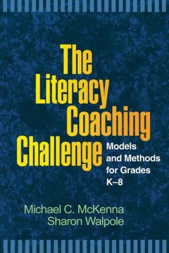 literacy coaching challenge: models and methods for grades K-8