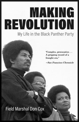 Making Revolution My Life in the Black Panther Party