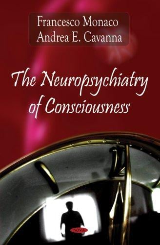 neuropsychiatry of consciousness