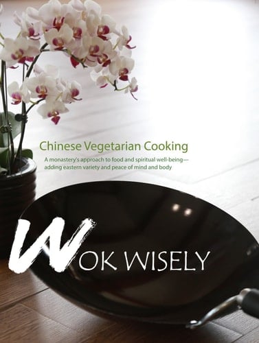 Wok Wisely Chinese Vegetarian Cooking