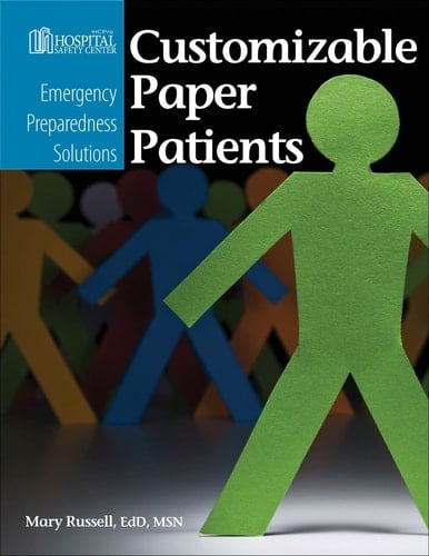 Emergency Preparedness Solutions: Customizable Paper Patients