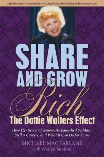 Share and grow rich: the Dottie Walters effect