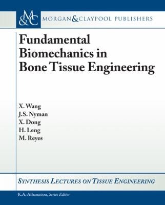 Fundamental Biomechanics In Bone Tissue Engineering