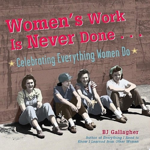 Women's Work Is Never Done
