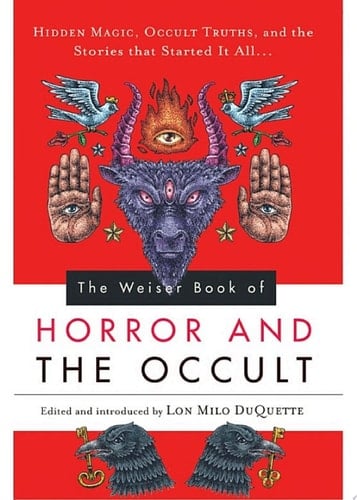 The Weiser Book of Horror and the Occult