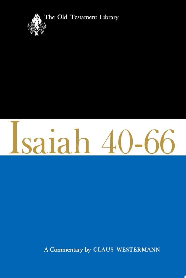 Isaiah 40-66-OTL A Commentary