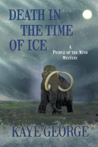 Death in the Time of Ice A People of the Wind Mystery