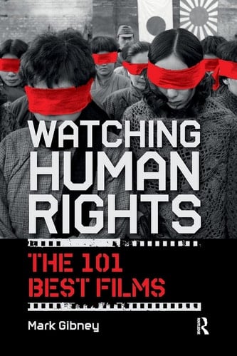 Watching Human Rights The 101 Best Films