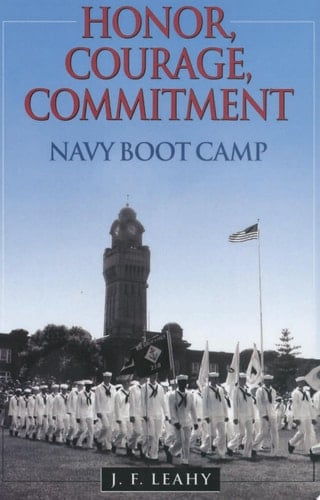 Honor, Courage, Commitment Navy Boot Camp