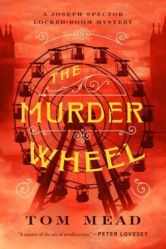 The Murder Wheel A Locked-Room Mystery