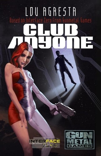 Club Anyone A Novel of Love, Betrayal, and Augmented Reality