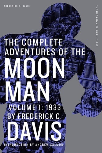 The Complete Adventures of the Moon Man, Volume 1 1933