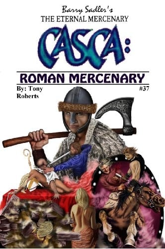 Casca 37: Roman Mercenary [Paperback] Tony Roberts