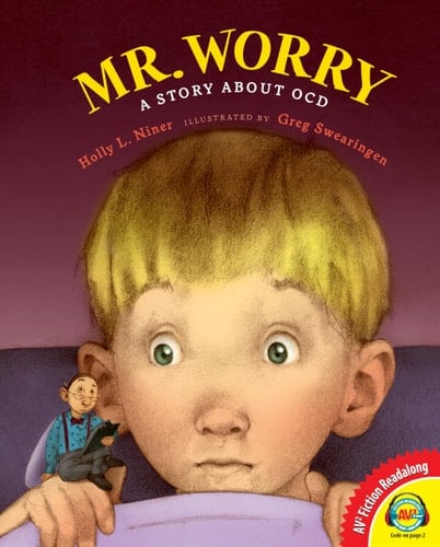 Mr. Worry A Story about OCD