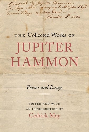 The Collected Works of Jupiter Hammon Poems and Essays
