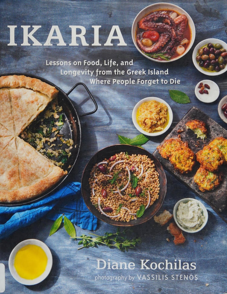 Ikaria Lessons on Food, Life, and Longevity from the Greek Island Where People Forget to Die