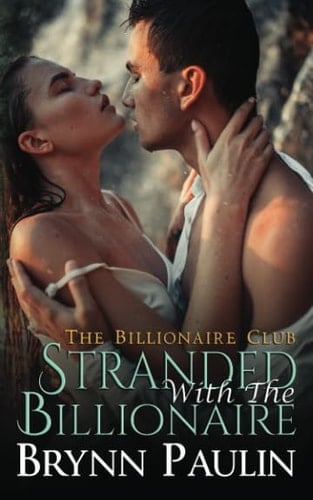Stranded with the Billionaire