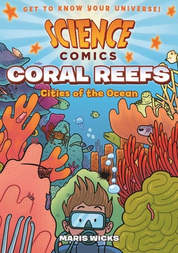 Science Comics: Coral Reefs Cities of the Ocean