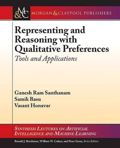 Representing and Reasoning with Qualitative Preferences Tools and Applications