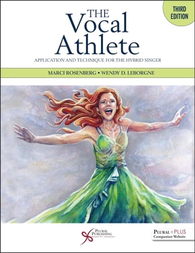 The Vocal Athlete Application and Technique for the Hybrid Singer