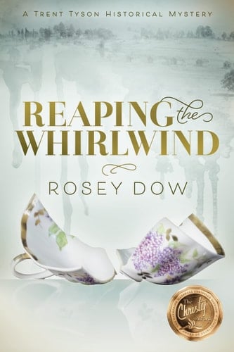 Reaping the Whirlwind A Trent Tyson Historical Mystery