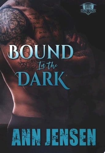 Bound in the Dark