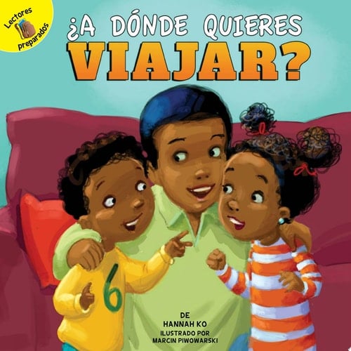 A dónde quieres viajar? Where Do You Want to Travel?