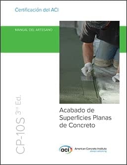 CP-10S3RD Concrete Flatwork Finishing Craftsman Workbook - Spanish