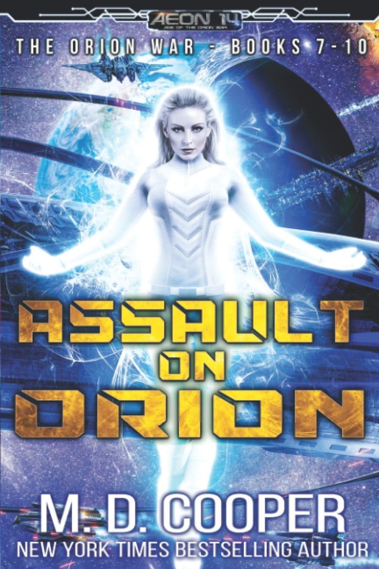 Assault on Orion - the Orion War Books 7-10