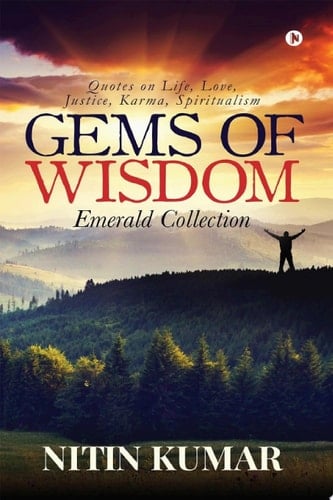 Gems of Wisdom Quotes on Life, Love, Justice, Karma, Spiritualism