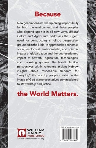 Biblical Holism and Agriculture (Revised Edition) Cultivating Our Roots