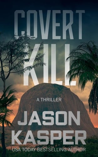 Covert Kill A David Rivers Thriller