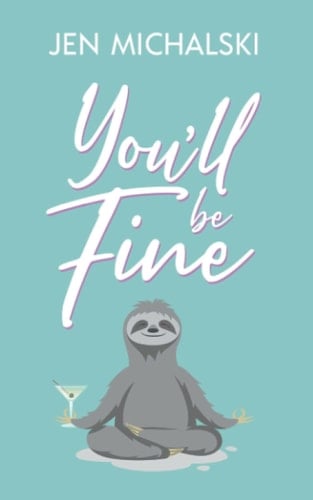 You'll Be Fine