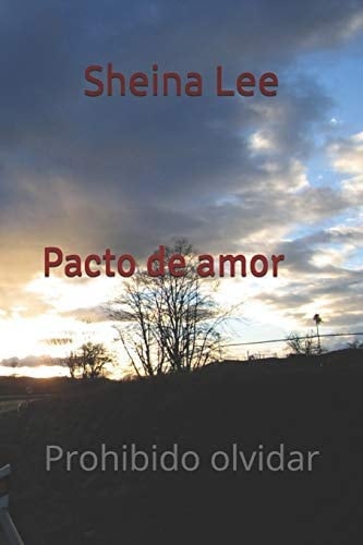 Pacto de Amor Prohibido Olvidar