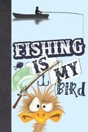 Fishing Is My Bird Funny Emu Personalized Fishing Gifts for Men - Writing Journal and Log Book Combo to Record Fishing Trips and Memories